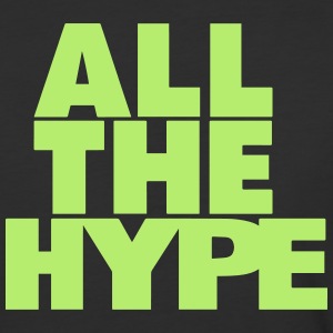 Graphic that reads, "All the hype"