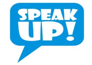 Graphic that reads, "Speak up!"