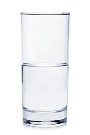 A glass that is half full.