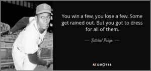 Satchel Paige quote