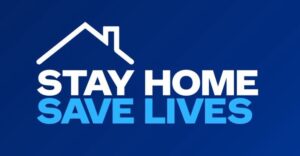 Graphic that says, "Stay home, save lives."